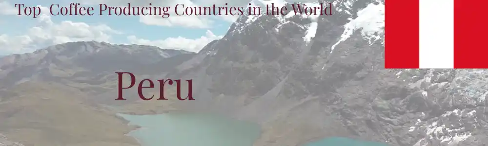 Top coffee producing countries header Peru
