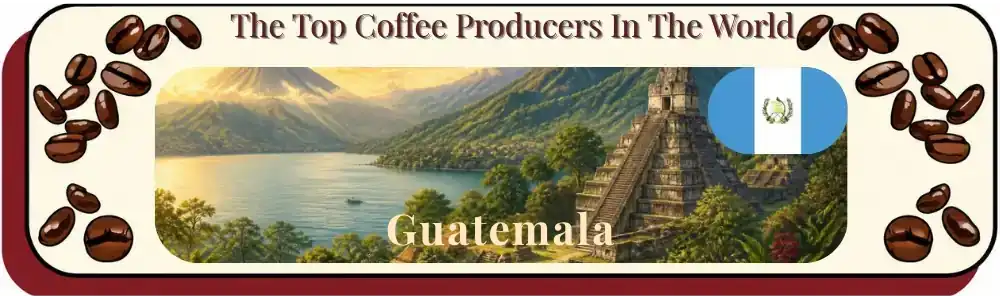 top coffee producing countries Guatemala