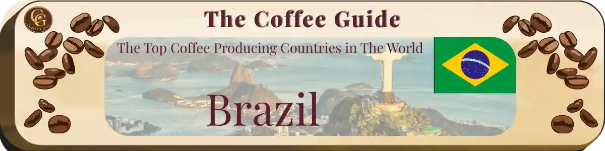 Top coffee producing countries - Brazil