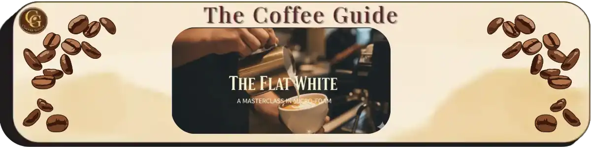 Close-up of a barista's hand pouring silky micro-foam into a cup from a brass pitcher, featuring the title "The Flat White: A Masterclass in Micro-foam.
