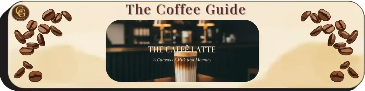 A tall, ribbed glass of layered caffe latte on a dark wood table with bokeh cafe lighting and the title "The Caffè Latte: A Canvas of Milk and Memory."