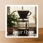 Coffee Brewing Method The Pour Over