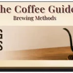 Coffee Brewing Methods Header a coffee jug sitting on a wooden table with a cup