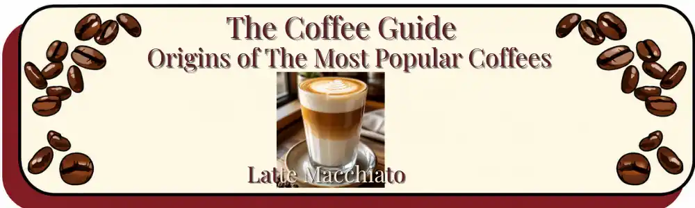 Latte Macchiato: The Three-Layer Coffee Header