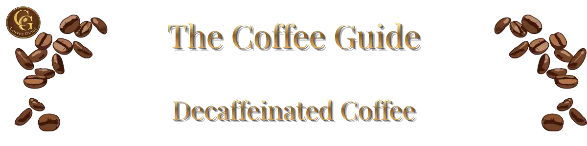 Decaffeinated Coffee Header