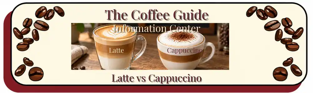 The Difference between a Latte and a Cappuccino Header