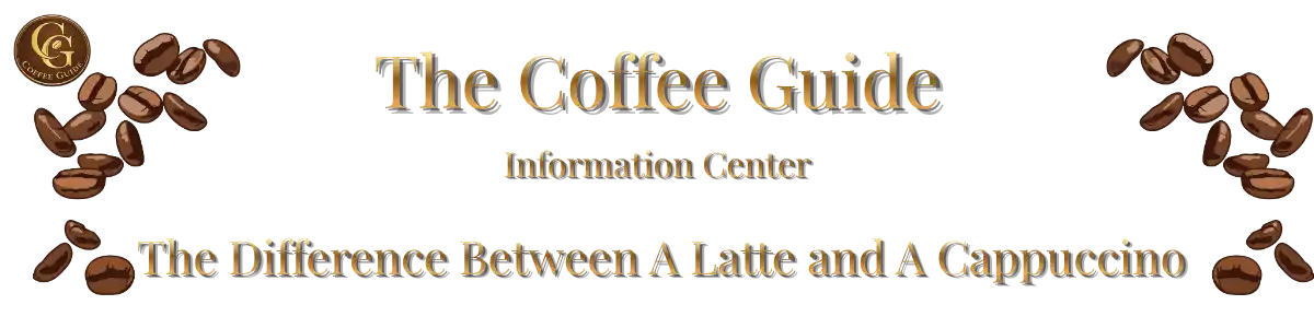 The Difference between a Latte and a Cappuccino Header