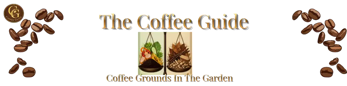 Coffee Grounds in the garden header inc Composting infographic chart explaining how to balance nitrogen-rich spent coffee grounds with carbon-rich brown leaves at The Coffee Guide